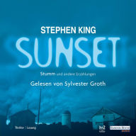 Sunset: Stumm und andere Erzählungen (Abridged)