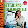 Parliamo italiano: L'Italiano commerciale. Parte 1: ¿¿¿¿¿¿¿ ¿¿-¿¿¿¿¿¿¿¿¿¿: ¿¿¿¿¿¿¿ ¿¿¿¿¿¿¿¿¿¿¿. ¿¿¿¿¿ 1