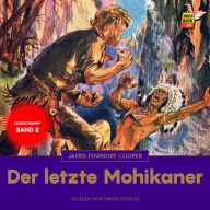 Der letzte Mohikaner: Lederstrumpf 2