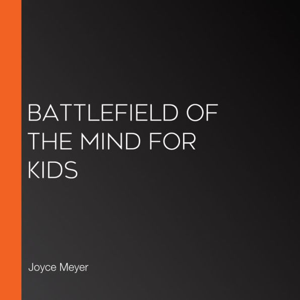 Battlefield of the Mind for Kids