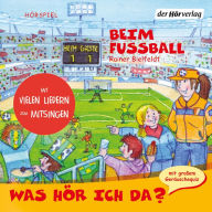 Was hör ich da? Beim Fußball (Abridged)