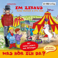 Was hör ich da? Im Zirkus (Abridged)