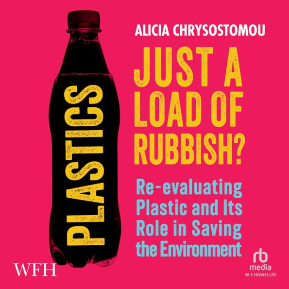 Plastics: Just a Load of Rubbish?