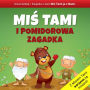 Mi¿ Tami i pomidorowa zagadka