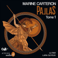 Pallas. Tome 1: Dans le ventre de Troie