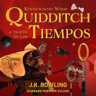Quidditch a través de los tiempos: Harry Potter Libro de la Biblioteca Hogwarts