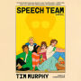 Speech Team: A Novel