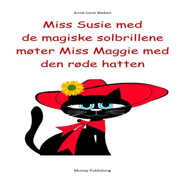 Miss Susie med de magiske solbrillene møter Miss Maggie med den røde ...