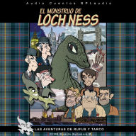 LAS AVENTURAS DE RUFUS Y TARCO Vol.3: El Monstruo de Loch Ness