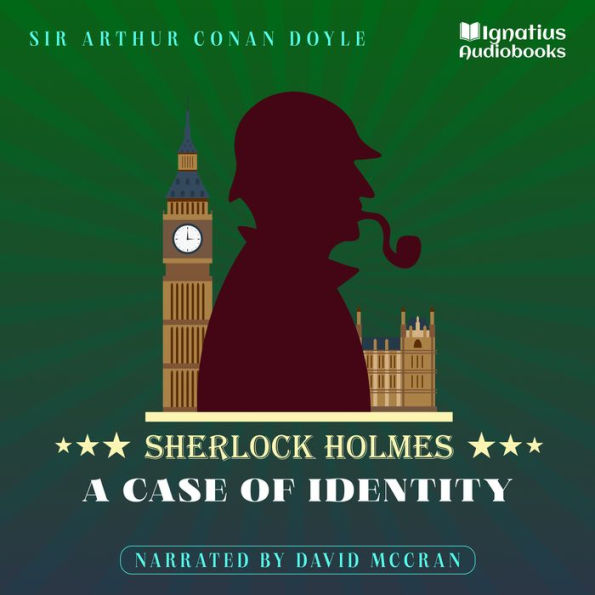 A Case of Identity: Sherlock Holmes