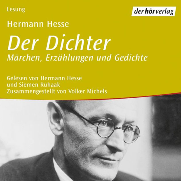 Deutscher Dichter Hermann Gestorben 1962 5 Buchstaben Der Dichter: Märchen, Erzählungen und Gedichte (Abridged) by Hermann