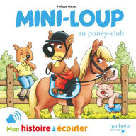 Mini-Loup au poney club - LIVRE AUDIO