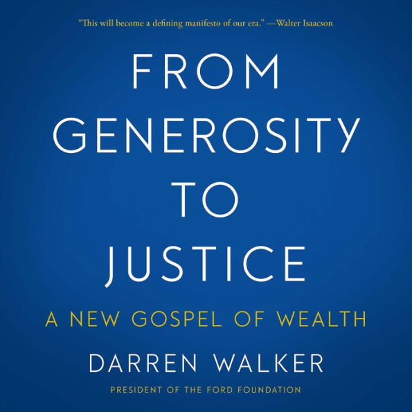 From Generosity to Justice: A New Gospel of Wealth