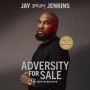 Adversity for Sale: Ya Gotta Believe