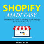 Shopify Made Easy