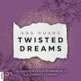 Twisted Dreams (German Edition): Twisted-Reihe, Teil 1