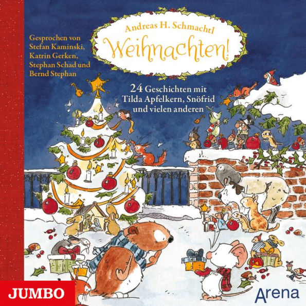 Weihnachten! 24 Geschichten mit Tilda Apfelkern, Snöfrid und vielen anderen (Abridged)