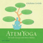 Atem Yoga: Für mehr Energie und innere Balance (Abridged)