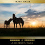 A Horse's Tale