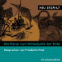 Die Reise zum Mittelpunkt der Erde - neu erzählt: Gesprochen von Friedhelm Ptok (Abridged)