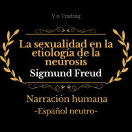 La sexualidad en la etiología de la neurosis
