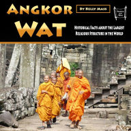 Angkor Wat: Historical Facts about the Largest Religious Structure in the World