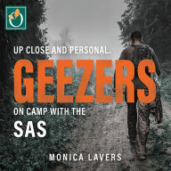 Geezers: Up Close and Personal: On Camp With the SAS