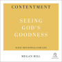 Contentment: Seeing God's Goodness (31-Day Devotionals for Life)