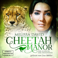 Der Schwur der Indianerin - Cheetah Manor, Band 3 (ungekürzt)