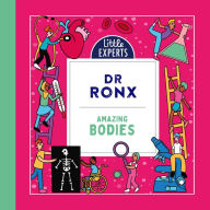 Amazing Bodies: An unmissable children's illustrated non-fiction science book about the human body for 6-9 year olds, new for 2023 (Little Experts)