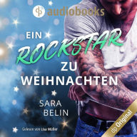 Ein Rockstar zu Weihnachten - Rockstar Crush-Reihe - Eine Weihnachtsnovelle, Band 3 (Ungekürzt)