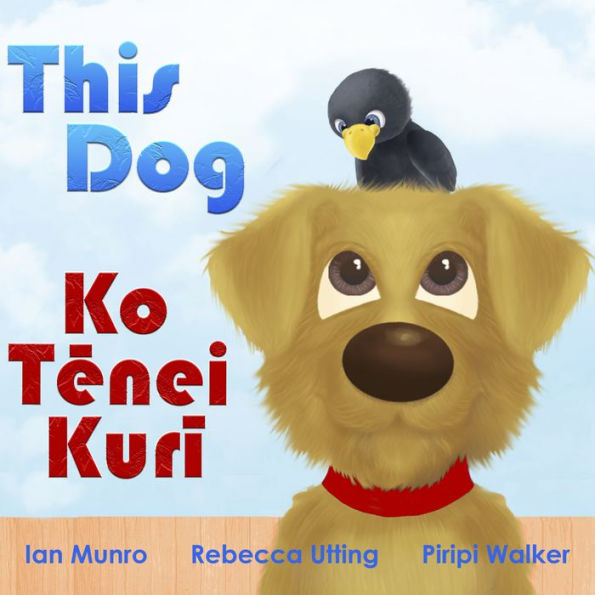This Dog - Ko T¿nei Kur¿: A Bilingual Read Along Book in English and Te Reo M¿ori