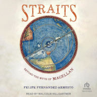 Straits: Beyond the Myth of Magellan