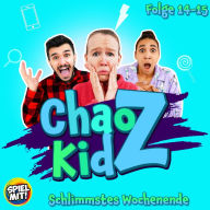 Schlimmstes Wochenende!: Chaos Kidz 14-15