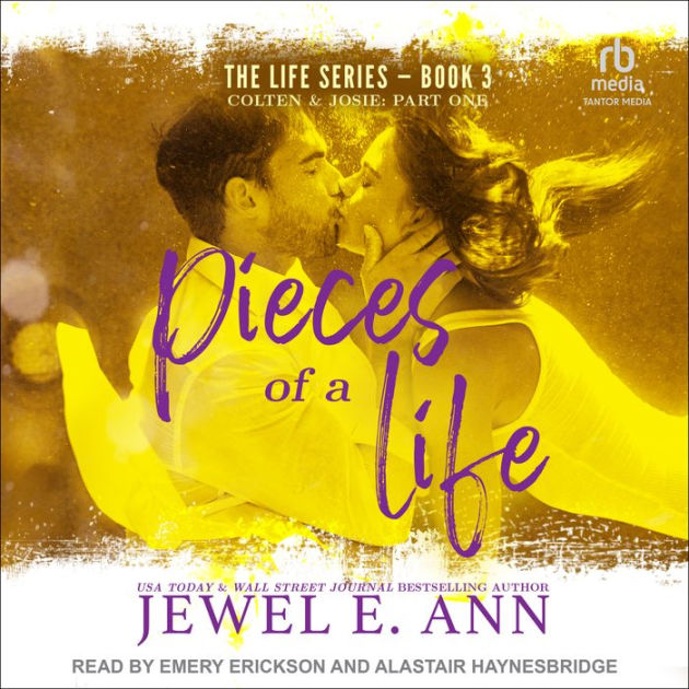 Pieces of a Life by Jewel E. Ann, Emery Erickson, Alastair Haynesbridge