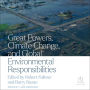 Great Powers, Climate Change, and Global Environmental Responsibilities