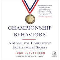 Championship Behaviors: A Model for Competitive Excellence in Sports