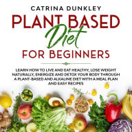 Plant Based Diet for Beginners