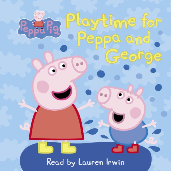 Play Time for Peppa and George (Peppa Pig)