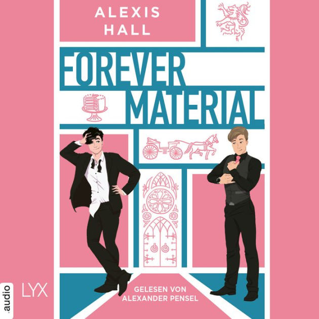 Forever Material - Boyfriend Material, Teil 2 (Ungekürzt) - Hall, Alexis -  Audiolibro in inglese