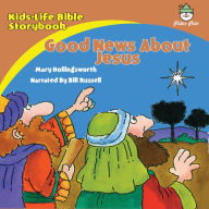 Kids-Life Bible Storybook-Good News About Jesus!