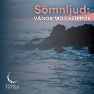 Sömnljud:: Vågor mot klippor