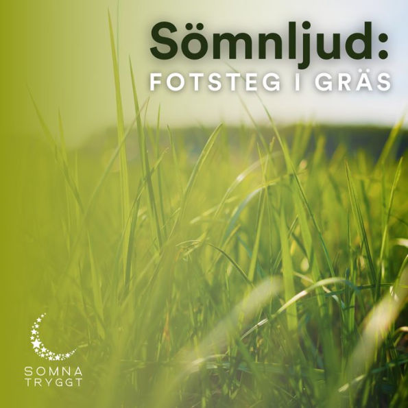 Sömnljud:: Fotsteg i gräs