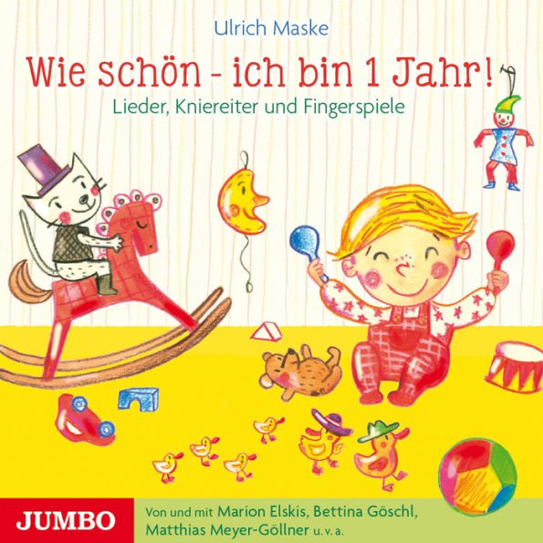 Wie schön - ich bin 1 Jahr!: Lieder, Kniereiter und Fingerspiele