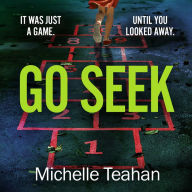 Go Seek: The most exhilarating and UNMISSABLE thriller of 2023