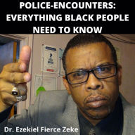 Police-Encounters: Everything Black People Need To Know