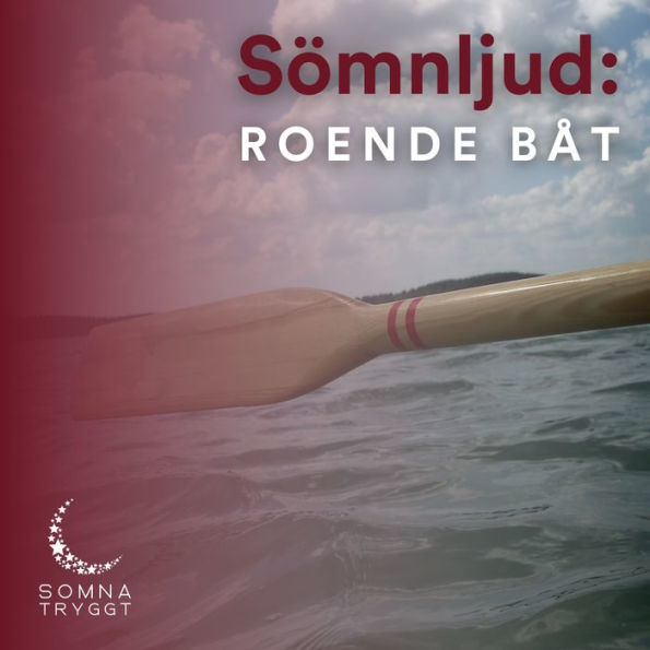 Sömnljud:: Roende båt