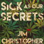 Sick as Our Secrets