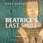 Beatrice's Last Smile: A New History of the Middle Ages