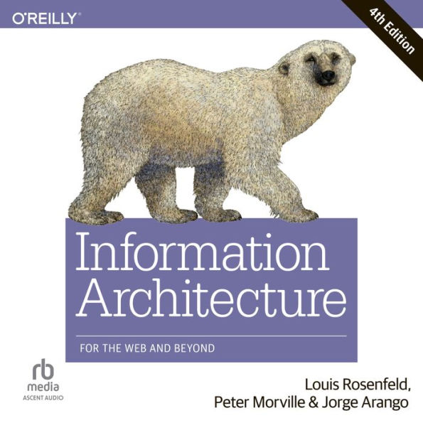 Information Architecture: For the Web and Beyond